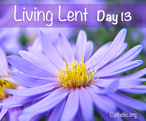 'Living Lent': Monday of the Second Week of Lent - Day 13 - Socials ...