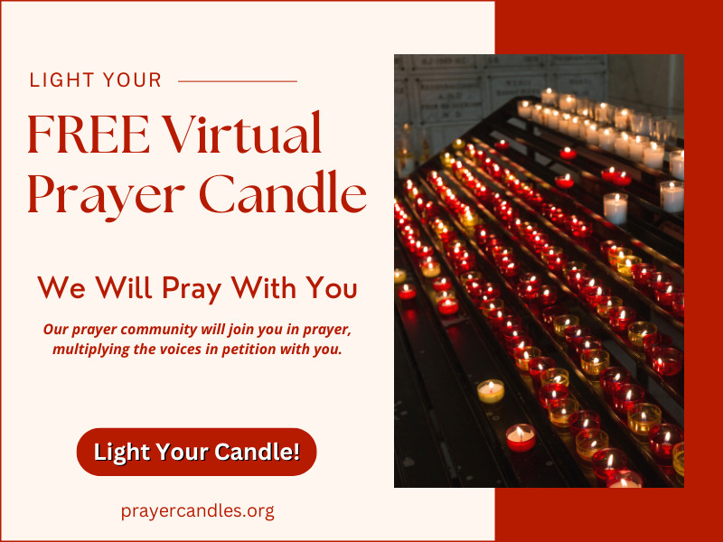 Light your Free Virtual Prayer Candle: We will pray with you