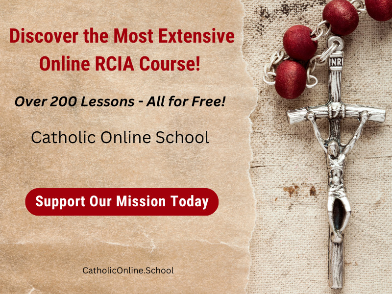 Discover the Most Extensive Online RCIA Course! Over 200 Lessons - All for Free: SUPPORT US