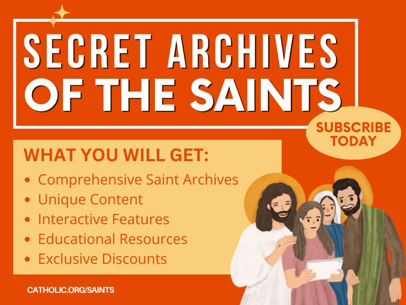 Secret Archives of the Saints, Subscribe Today