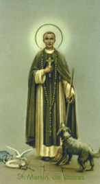 St. Martin de Porres, and All You Holy Men and Women, Pray For Us